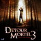 DETOUR MORTEL 3